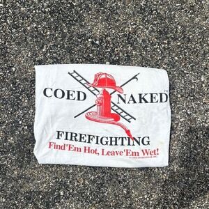 Vintage 90's Coed Naked Firefighting funny parody single stitch white t-shirt
